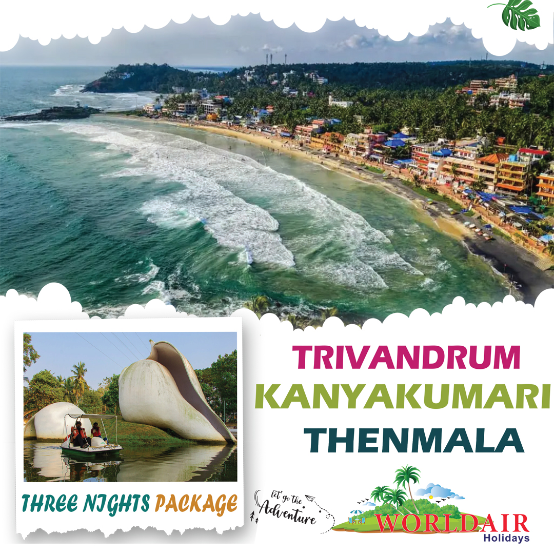 TRIVANRUM, KANYAKUMARI, THENMALA 3 NIGHTS 4 DAYS