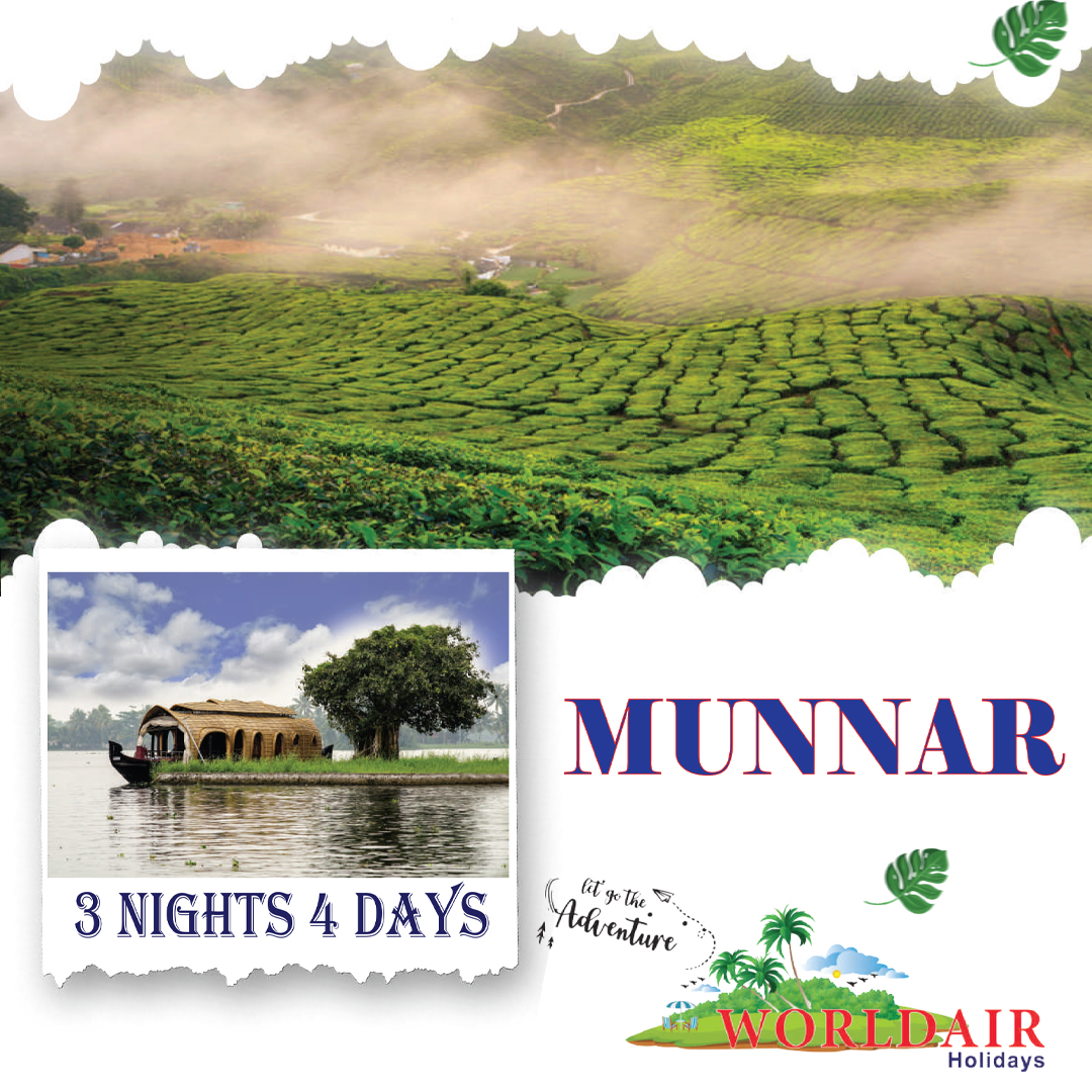 3 NIGHTS 4 DAYS  MUNNAR