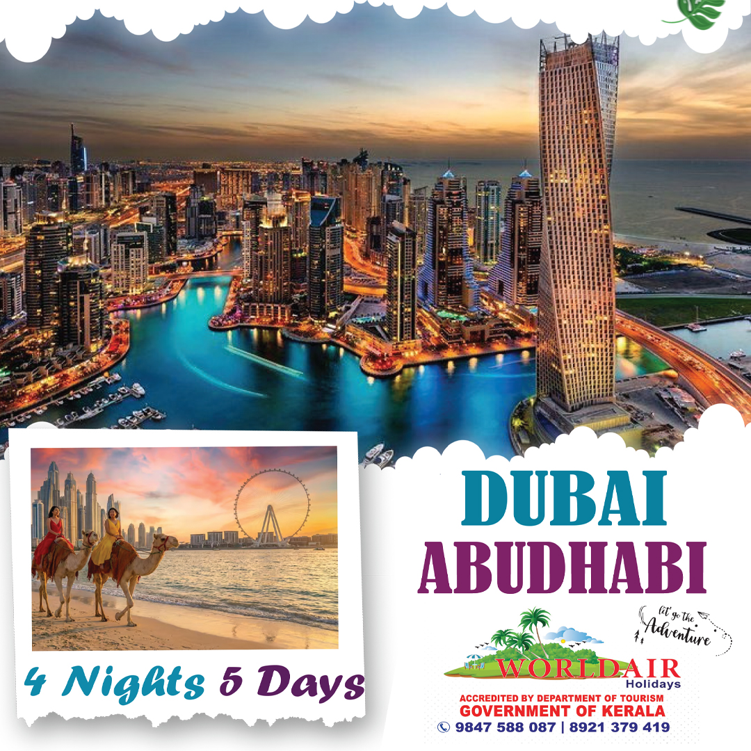 DUBAI, ABUDHABI 4 NIGHTS 5 DAYS