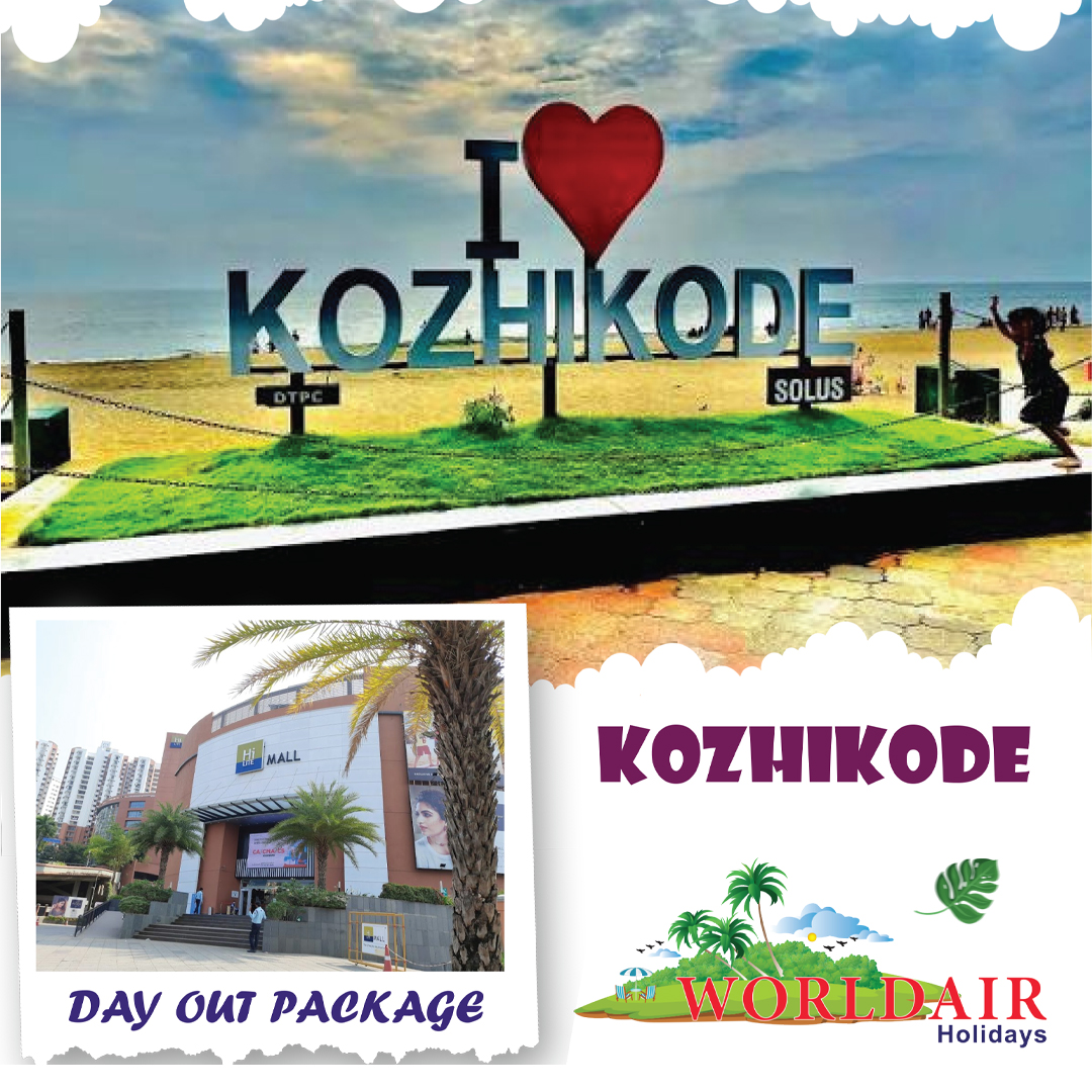 KOZHIKODE DAY OUT PACKAGE 