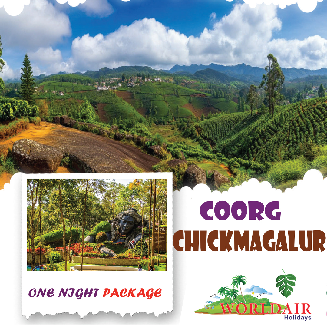 COORG, CHICKMAGALUR ONE NIGHT PACKAGE