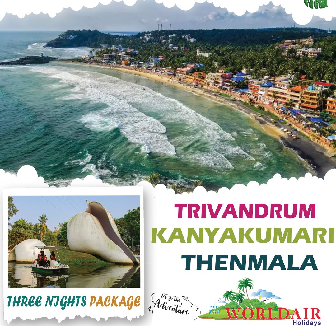 TRIVANRUM, KANYAKUMARI, THENMALA 3 NIGHTS 4 DAYS