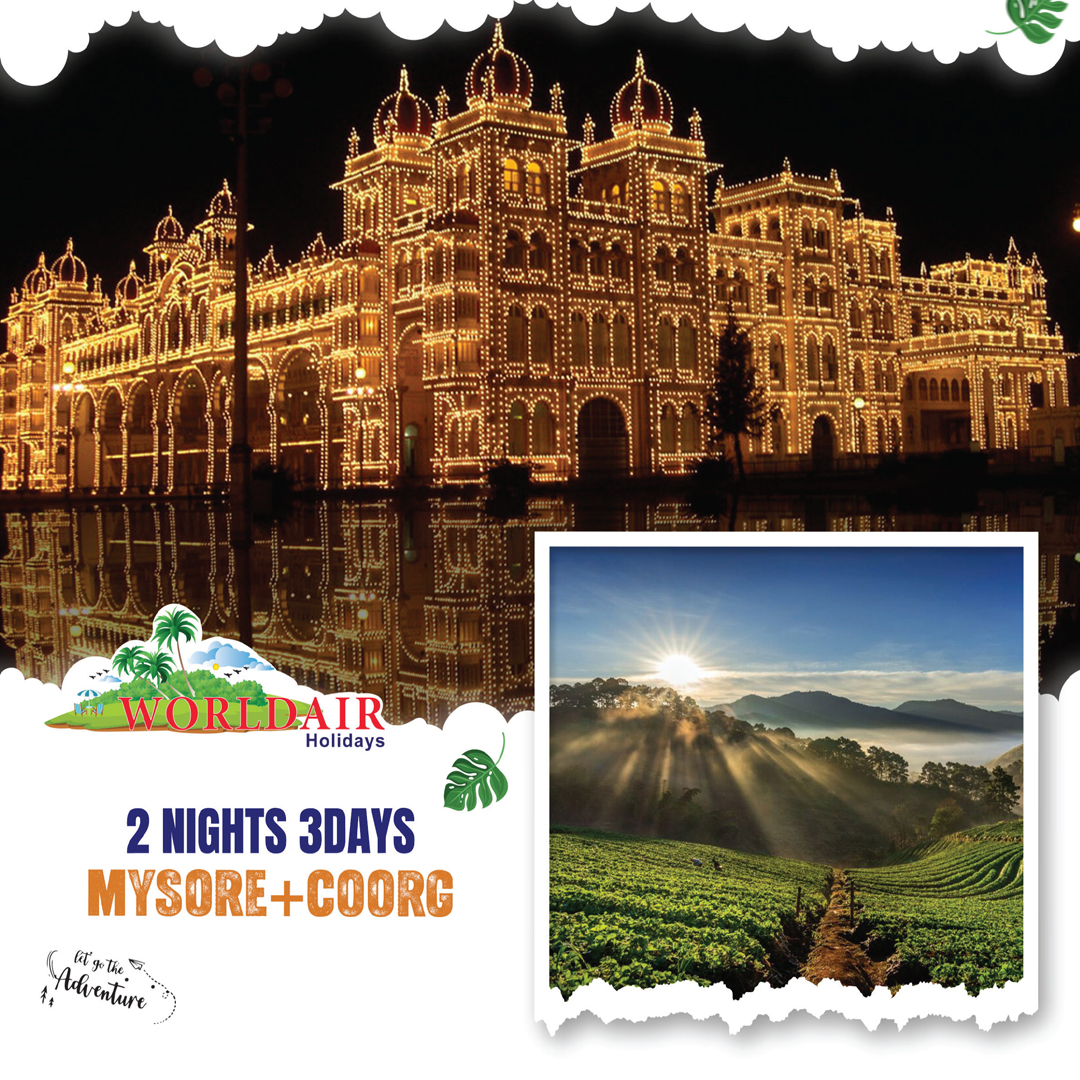 MYSORE,COORG, 2 NIGHTS 3 DAYS PACKAGE