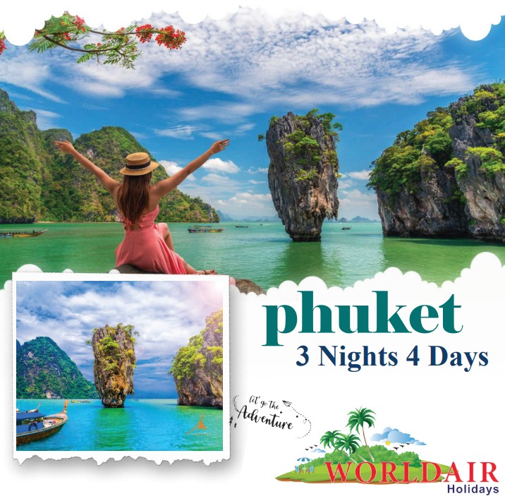THAILAND,PHUKET 3 NIGHTS 4 DAYS 