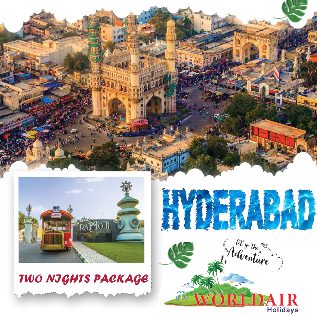 HYDERABAD 2 NIGHTS 3 DAYS FLIGHT TRIP