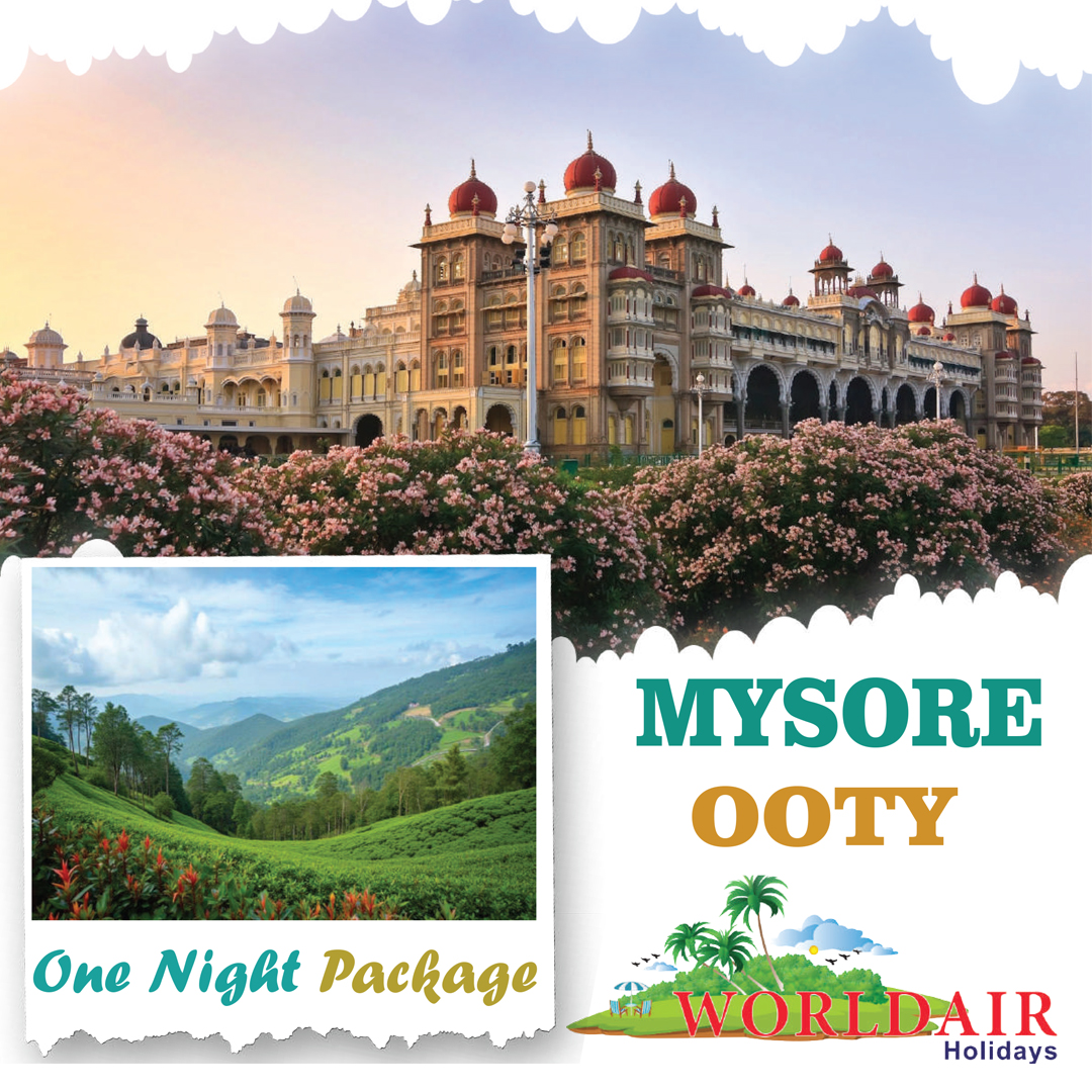 MYSORE, OOTY 2 NIGHTS 3 DAYS