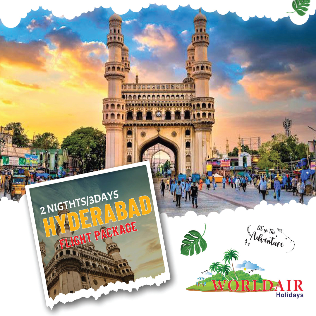 HYDERABAD 2 NIGHTS 3 DAYS FLIGHT TRIP