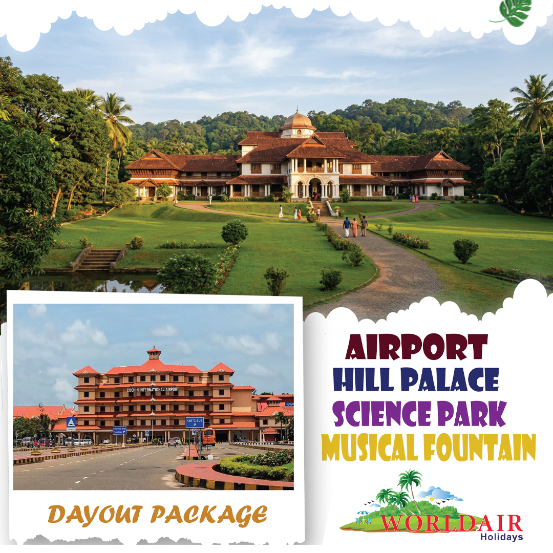 AIRPORT, HILLPALACE, SCIENCE PARK, MUSICAL FOUNTAIN  DAY OUT PACKAGE