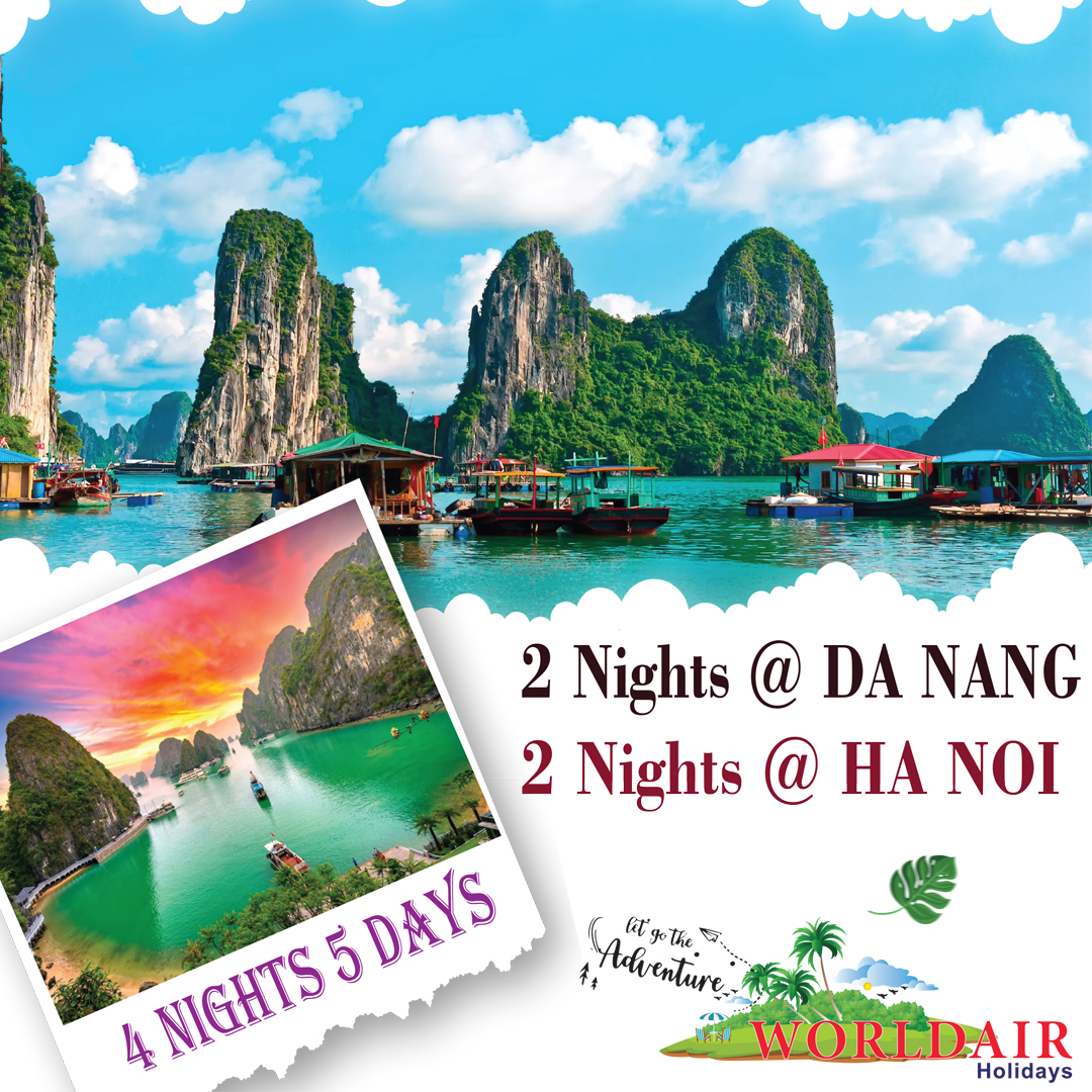 VIETNAM 4 NIGHT 5 DAYS 2 DA NANG 2 HA NOI 