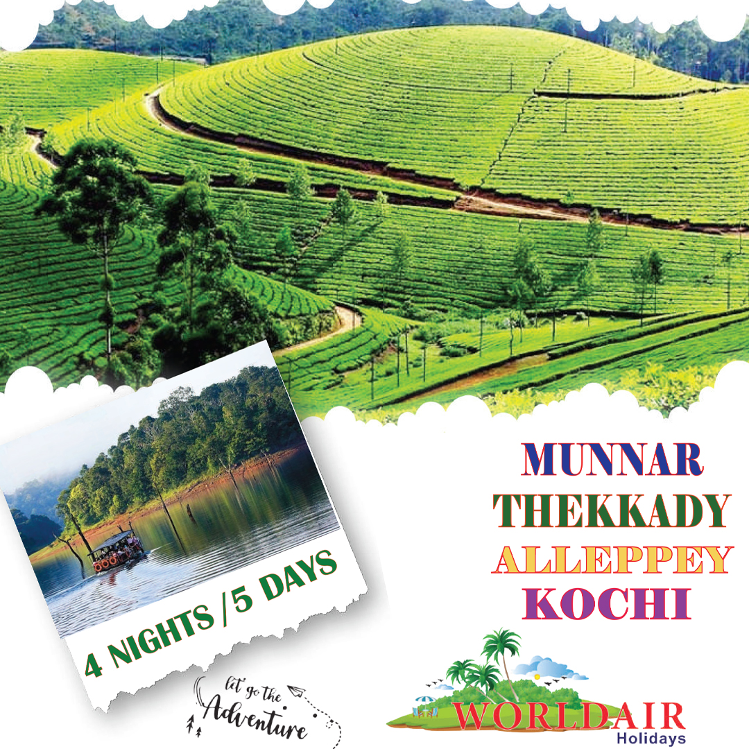 MUNNAR, THEKKADY, ALAPPEY, KOCHI 4NIGHTS 5 DAYS 