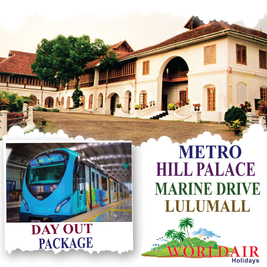 METRO ,HILL PALACE,MARINE DRIVE ,LULUMALL DAY OUYT
