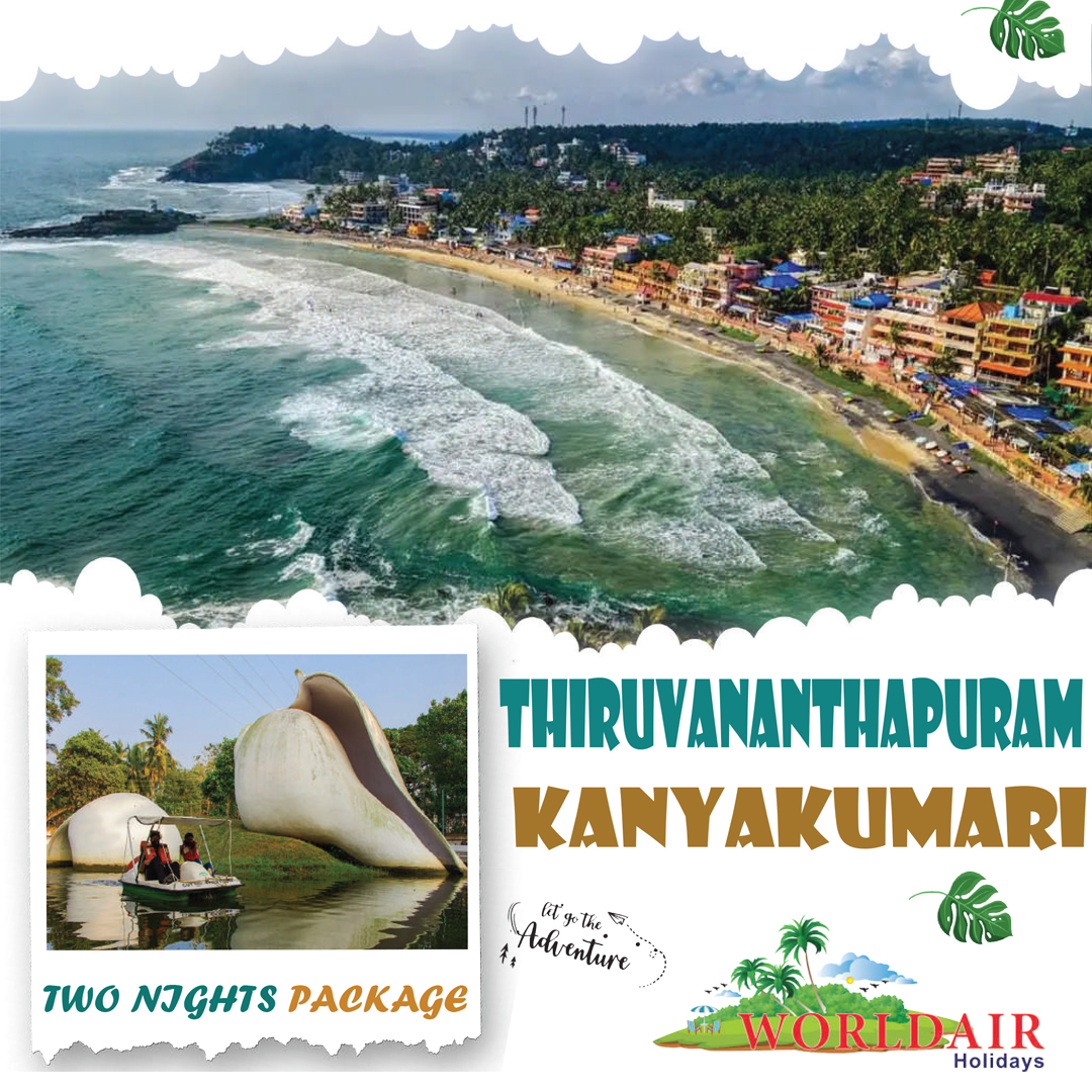 TRIVANDRUM, KANYAKUMARI 2 NIGHTS 3 DAYS